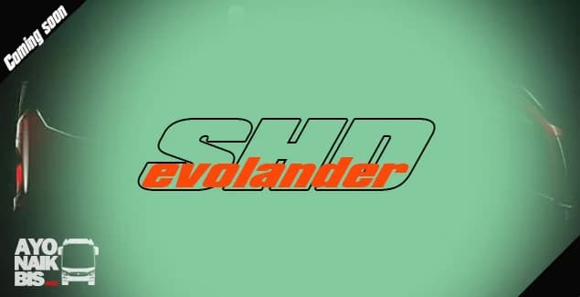 Teaser Evolander SHD Terbaru