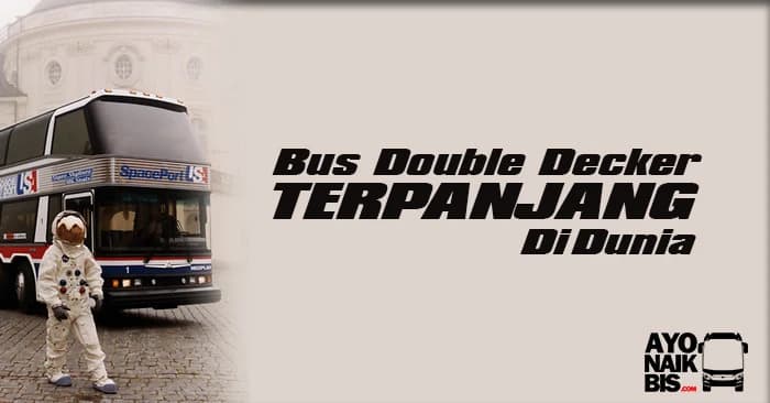Bus Tingkat Terpanjang Di Dunia