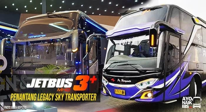 ► Jetbus 3 MHD Penantang Legacy Sky Transporter, Siapa Yang Terbaik?
