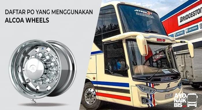 Daftar PO Yang Menggunakan Velg Alcoa Wheels