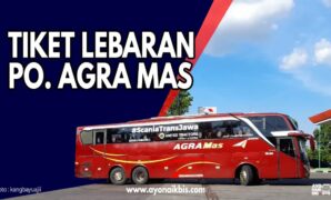 Tiket Bus Agra Mas Lebaran