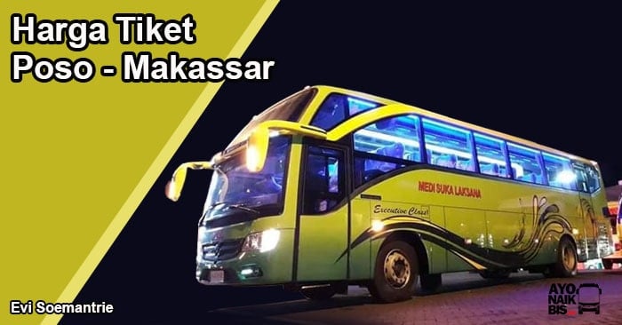 Tiket Bus Poso Makassar