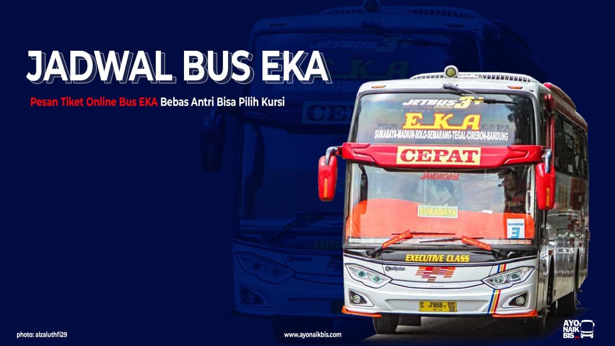 Jadwal Bus Eka Surabaya Bandung