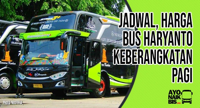 Jadwal Bus Haryanto Pagi