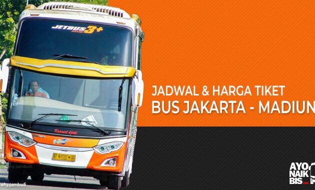 Harga Tiket Bus Jakarta Madiun