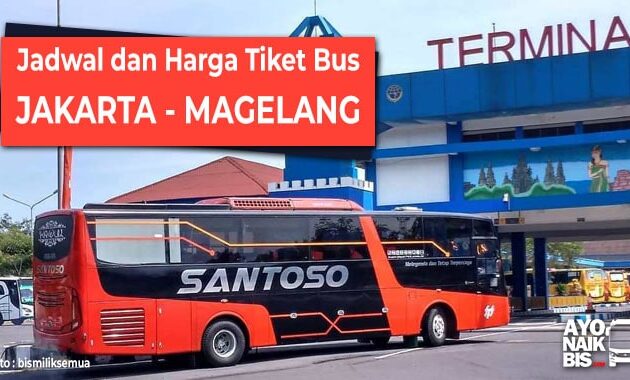 Harga Tiket Bus Jakarta Magelang