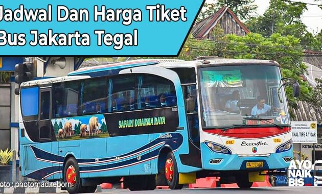 Harga Tiket Bus Jakarta Tegal