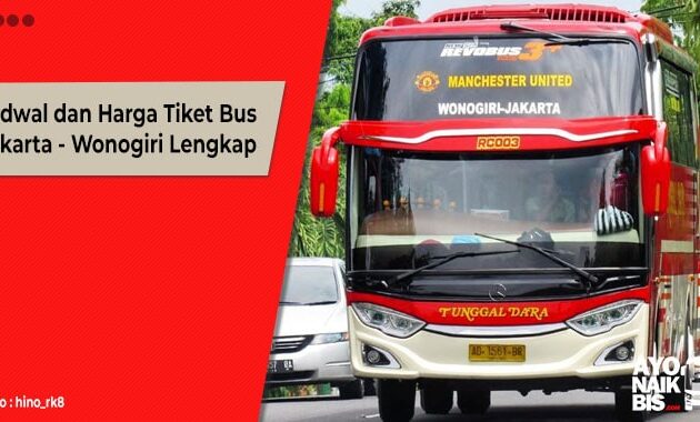 Harga Tiket Bus Malam Jakarta Wonogiri