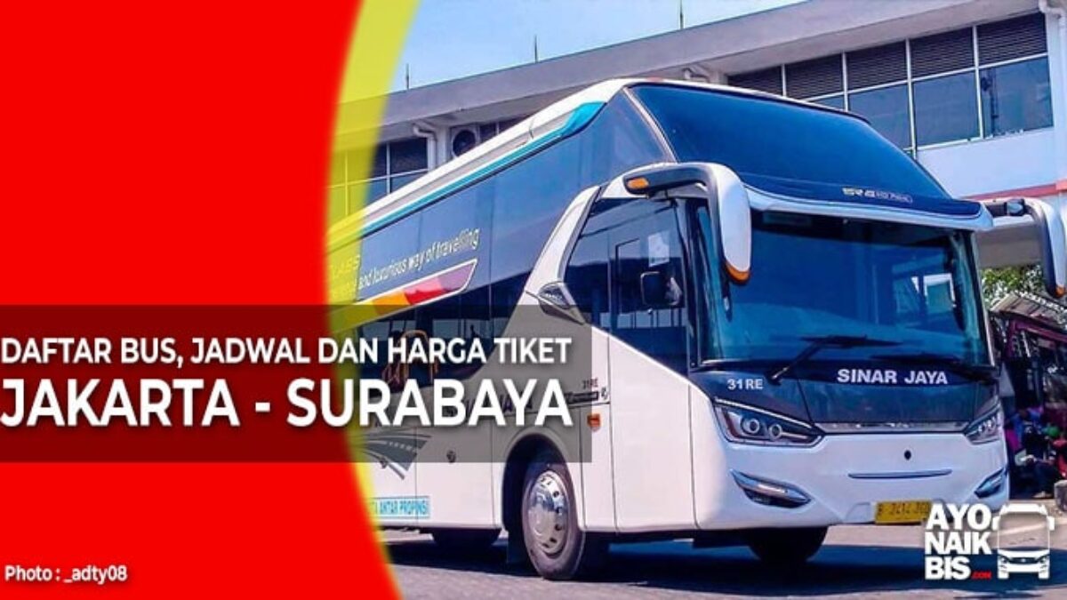 Harga Tiket Bus Jakarta Surabaya