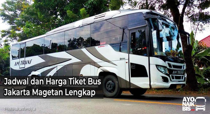 Harga Tiket Bus Jakarta Magetan