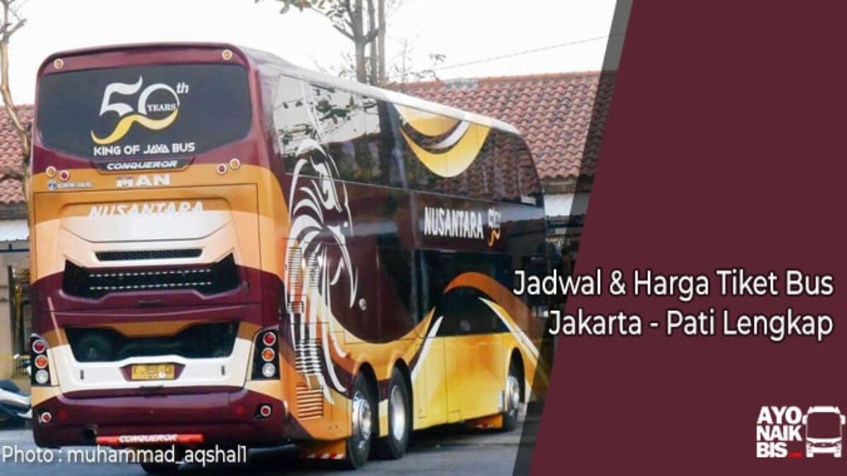 Harga Tiket Bus Jakarta Pati