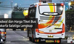 Harga Tiket Bus Jakarta Salatiga