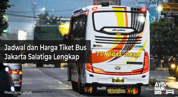 Harga Tiket Bus Jakarta Salatiga