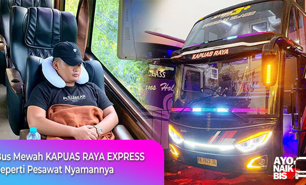 Bus Mewah Kapuas Raya Express