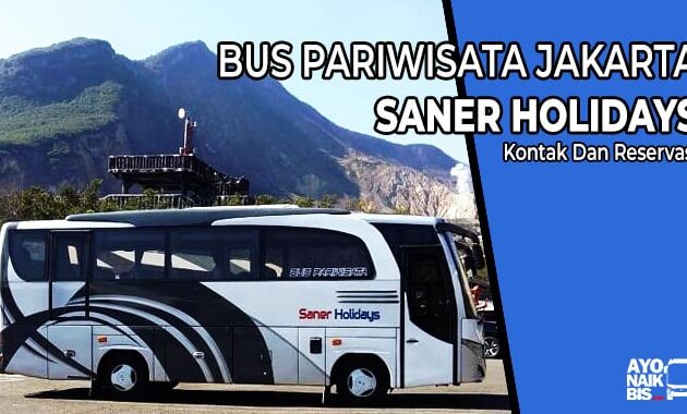 Bus Pariwisata Jakarta Saner Holidays