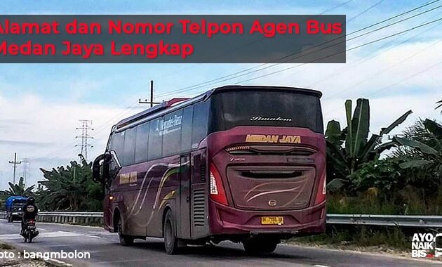 Agen bus Medan Jaya