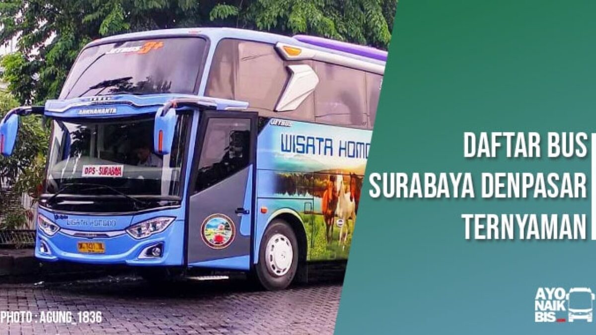 Bus Ternyaman Surabaya Denpasar