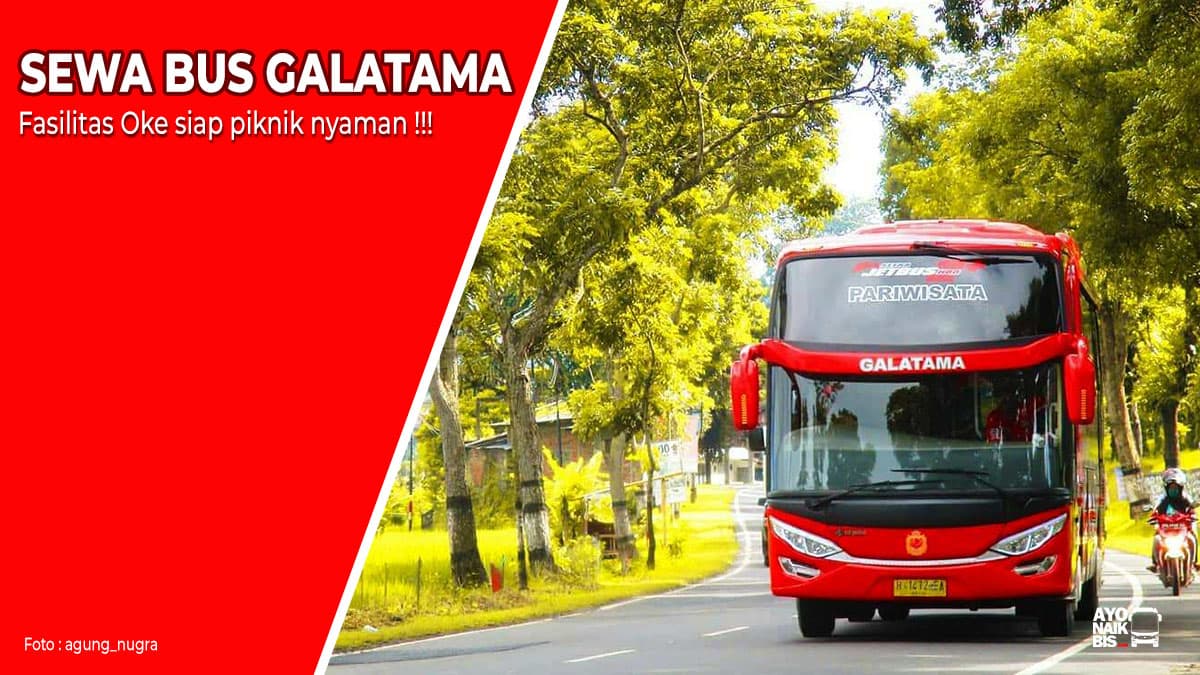 Sewa Bus Galatama Semarang
