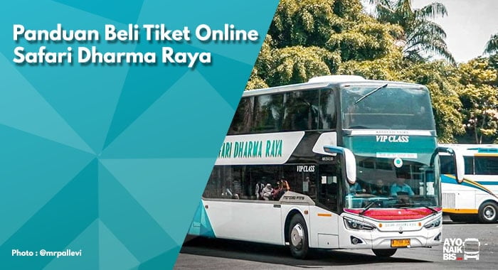 Tiket Online Safari Dharma Raya