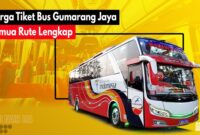 Tiket Bus Gumarang jaya