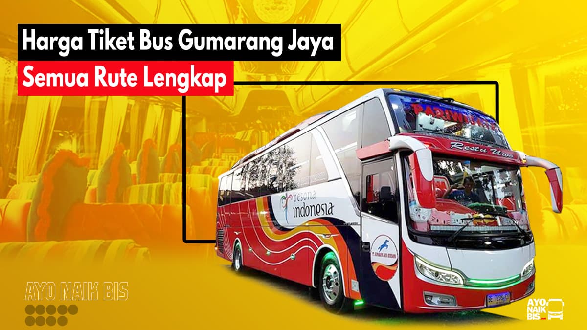 Tiket Bus Gumarang jaya