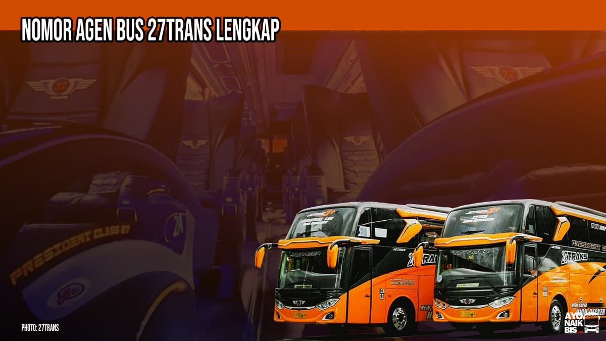 Nomor Agen Bus 27 Trans