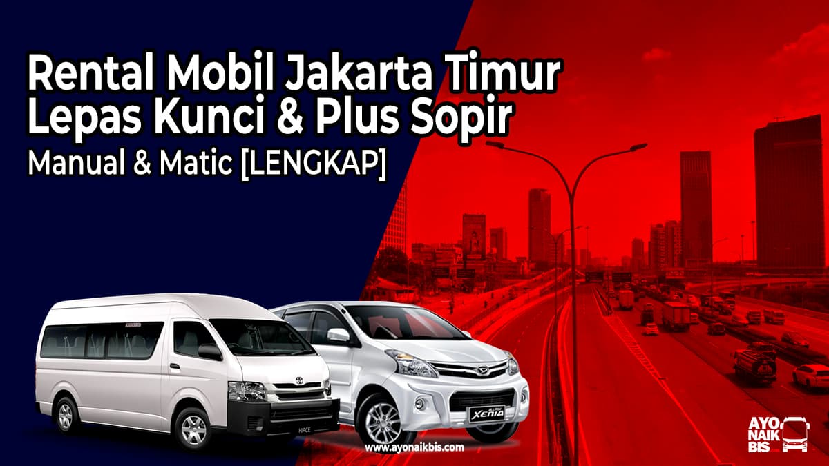 Rental Mobil Jakarta timur terdekat