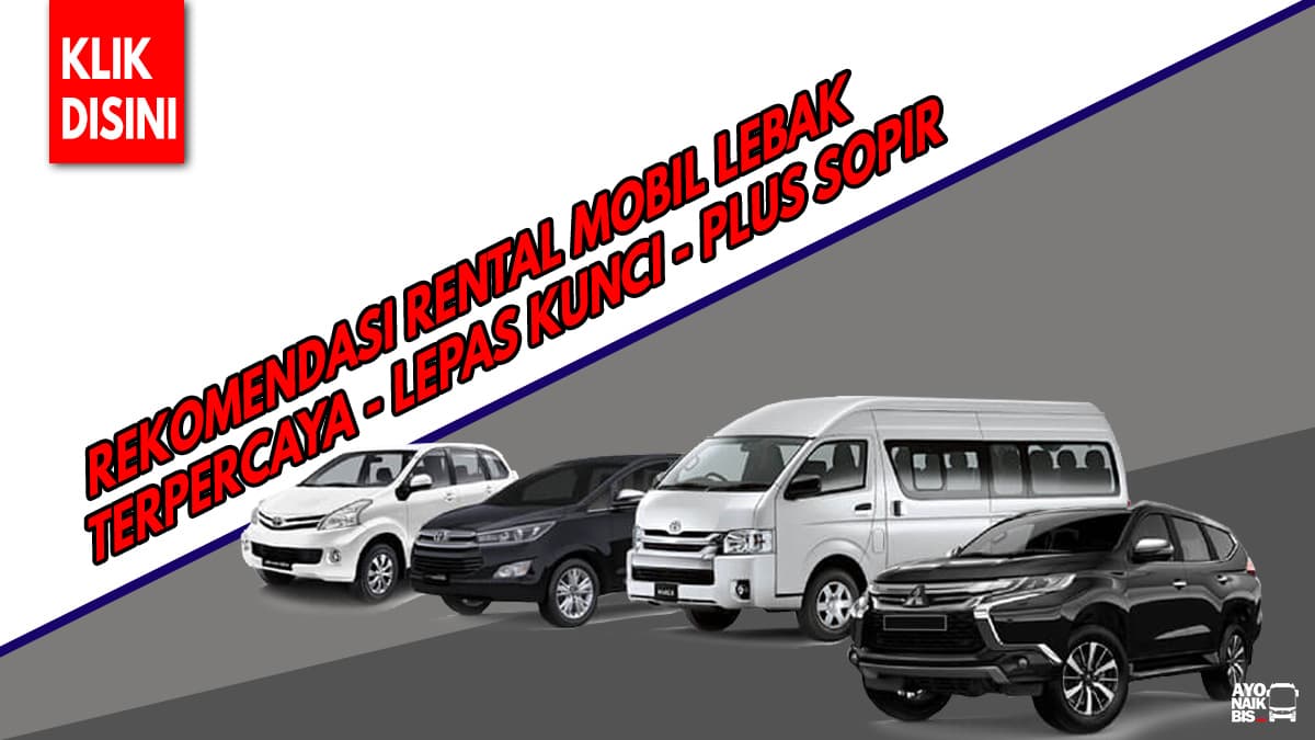 25 Rental Mobil Lebak Banten Unit Lengkap Harga Murah  