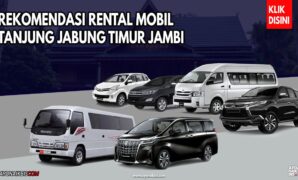 RENTAL MOBIL TANJUNG JABUNG TIMUR JAMBI