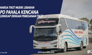 Tiket Pahala Kencana Lebaran