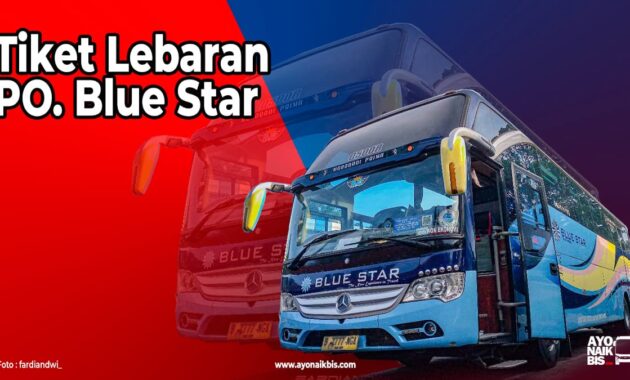 Harga Tiket Blue Star Lebaran