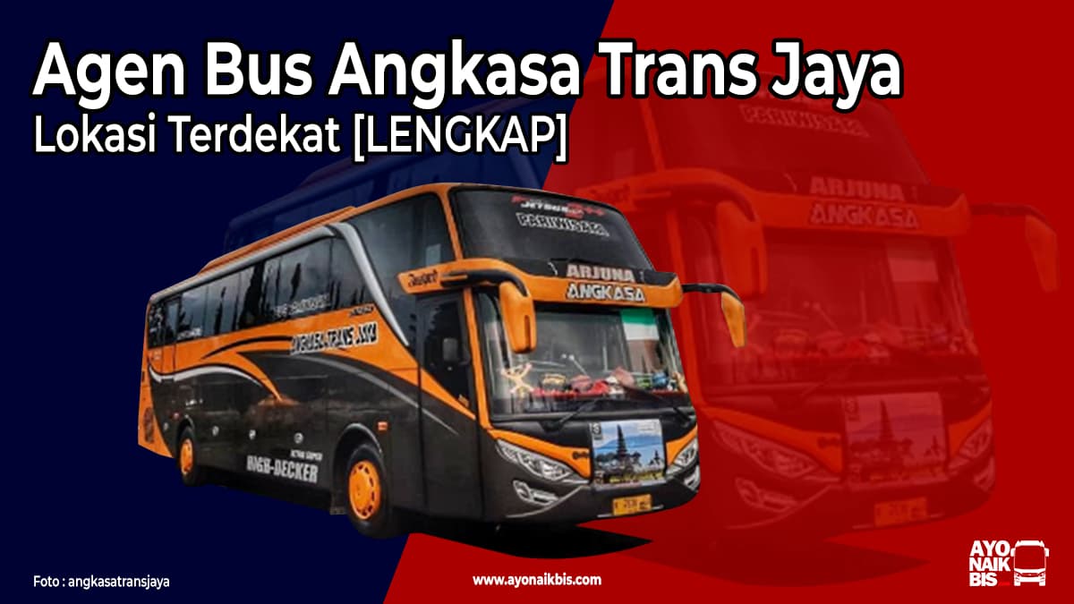 Agen Bus Angkasa Trans Jaya