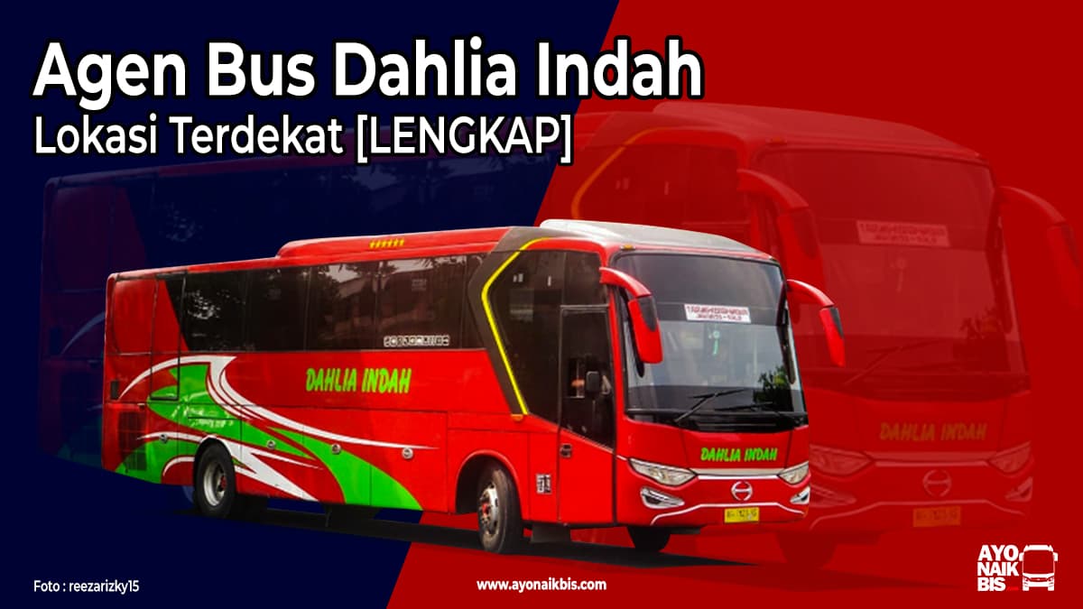 Agen Bus Dahlia Indah