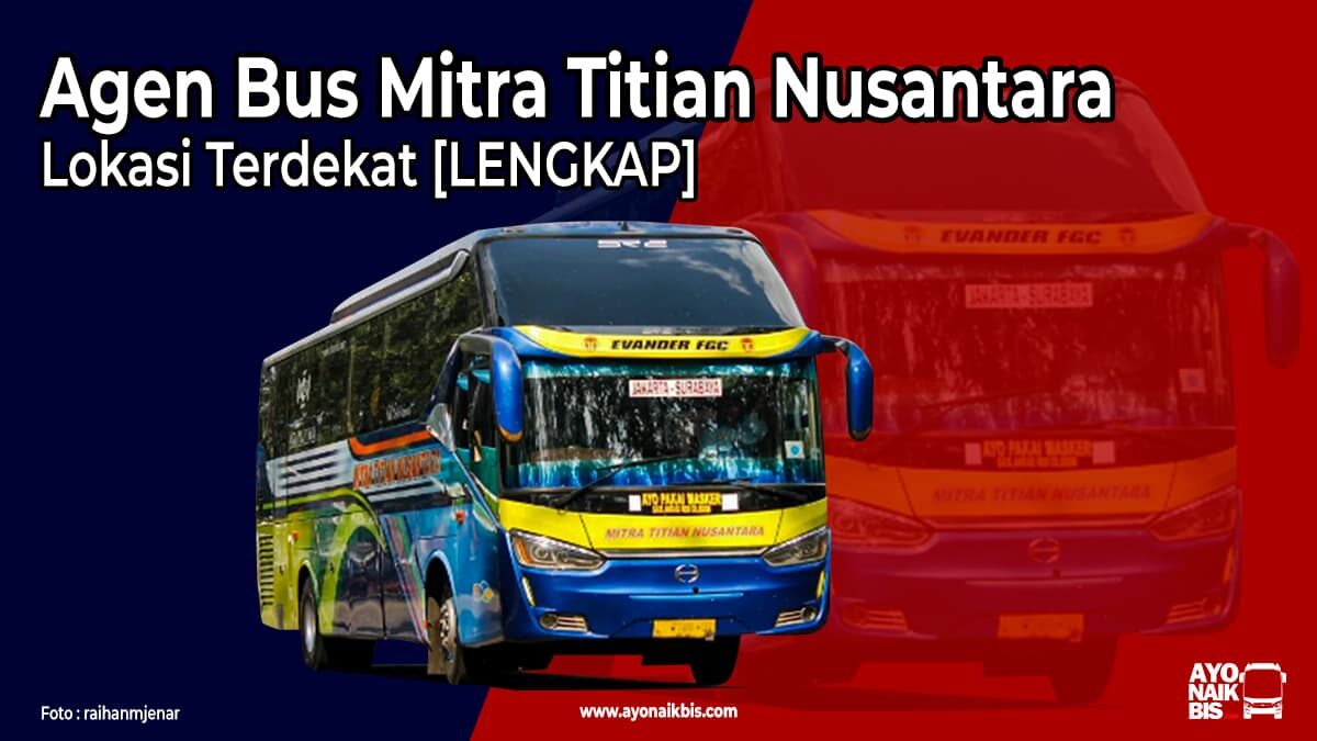 Agen Bus Mitra Titian Nusantara