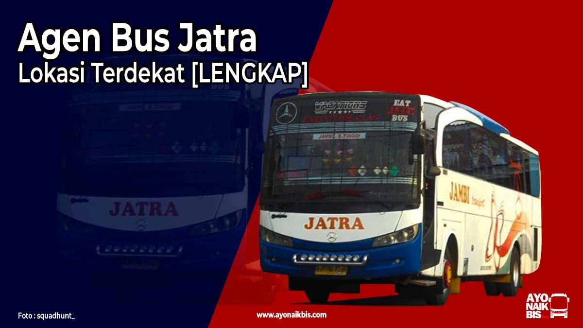Agen Bus Jatra