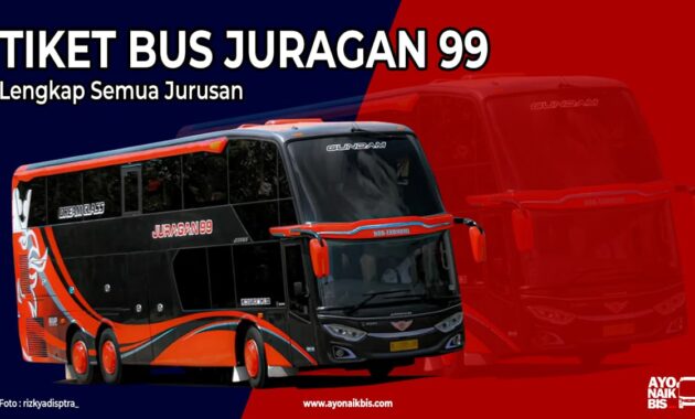 Tiket Bus Juragan 99