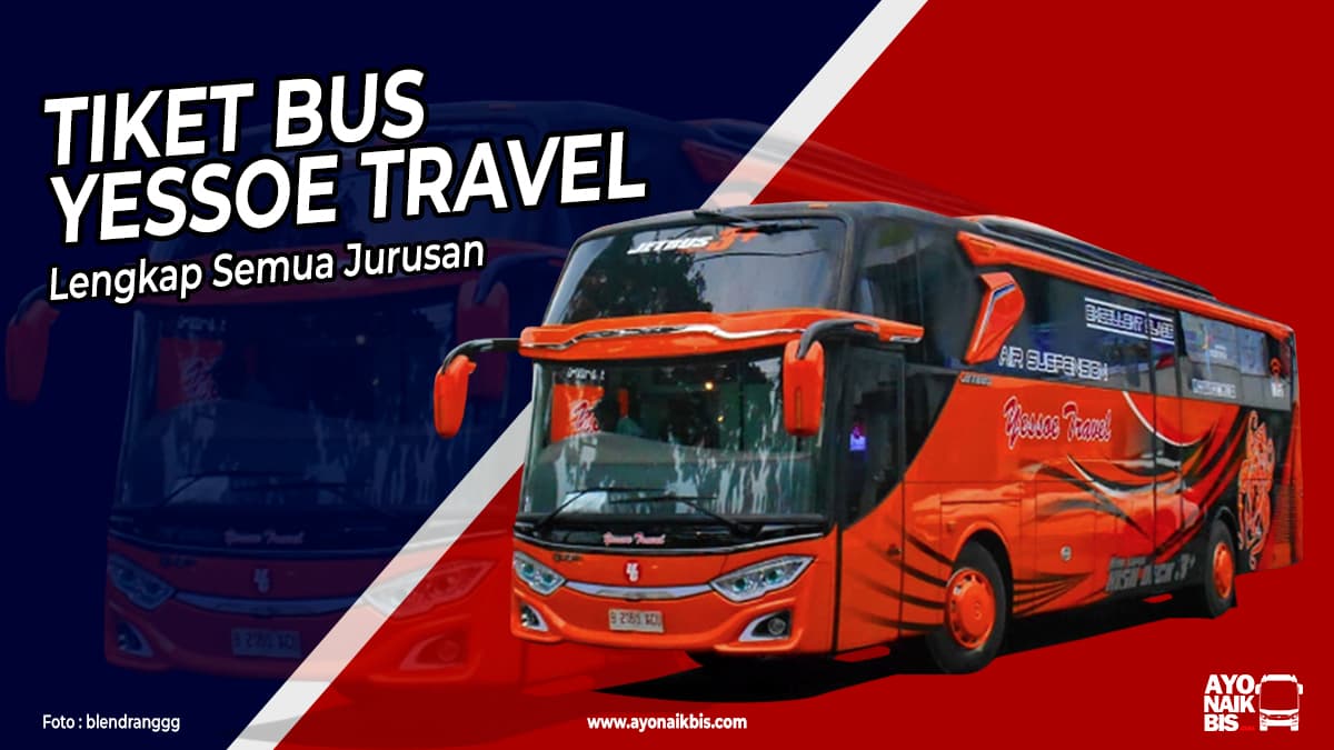 Tiket Bus Yessoe Travel