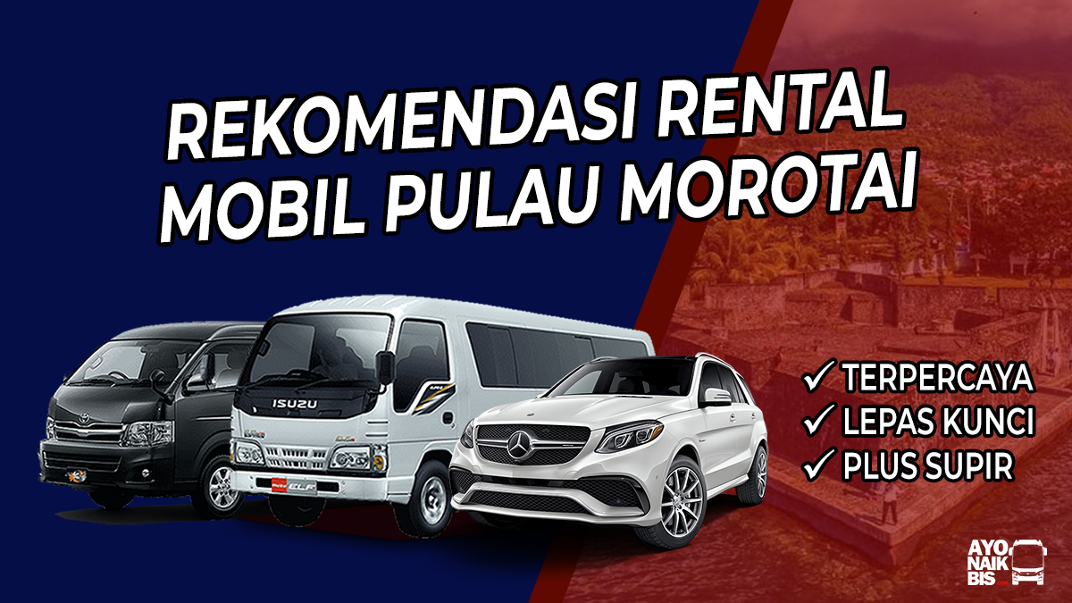 Rental Mobil Pulau Morotai