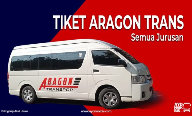 Tiket Aragon Trans