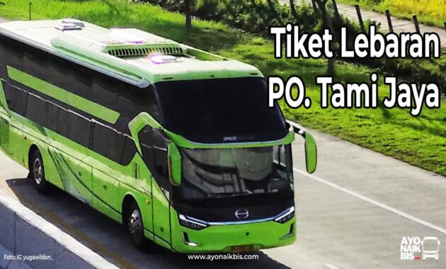 Tiket Lebaran Tami Jaya