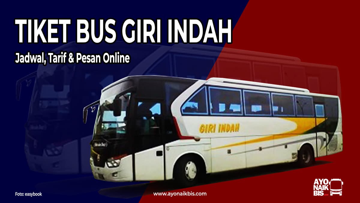 Tiket Bus Giri Indah