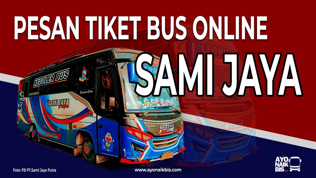 Tiket Bus Sami Jaya