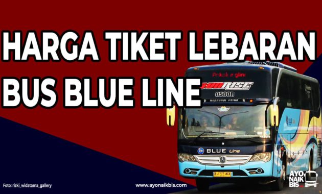 Tiket Lebaran Blue Line