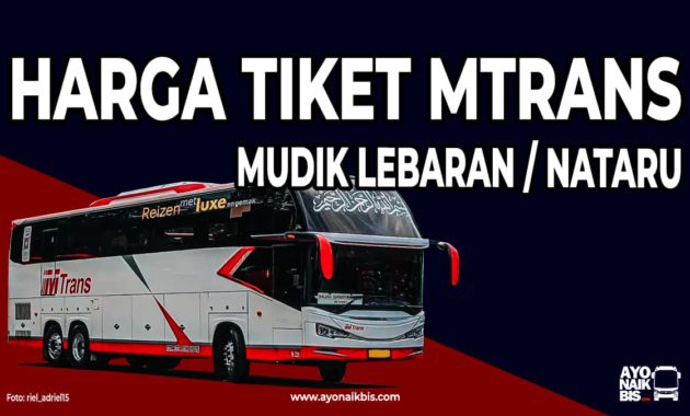 Tiket Lebaran MTrans