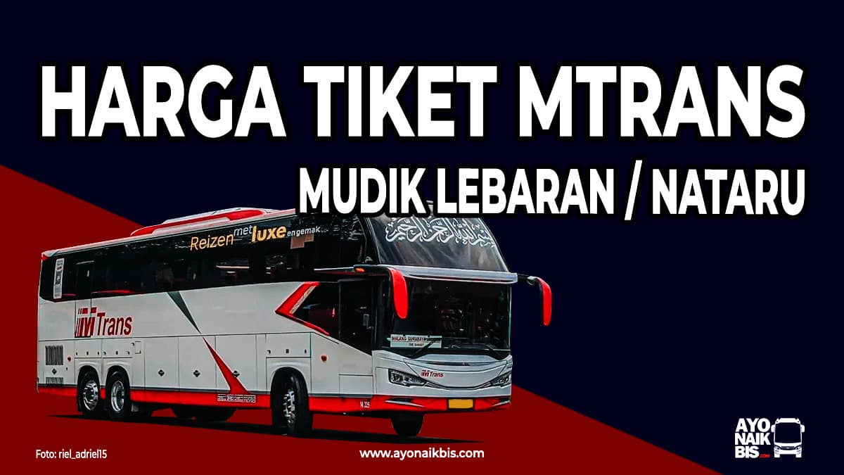 Tiket Lebaran MTrans
