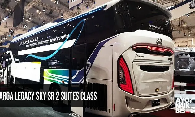 Harga karoseri Legacy Suites Class
