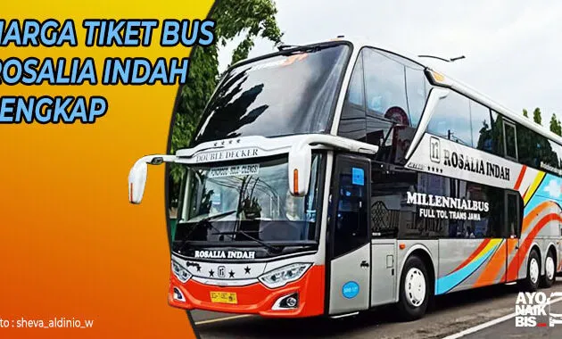Harga Tiket Bus Rosalia Indah