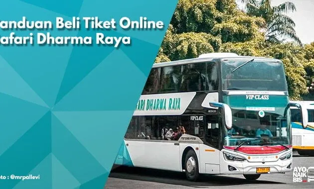 Tiket Online Safari Dharma Raya